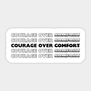 "Courage over Comfort" Text Sticker